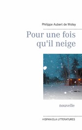 Pour une fois qu&apos;il neige