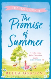 Promise of Summer: Part Three - Thanks a Bunch