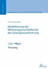 Modellierung des Werkzeugverschleißes bei der Quarzglasumformung