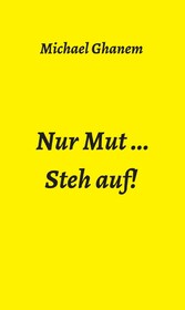 Nur Mut ...