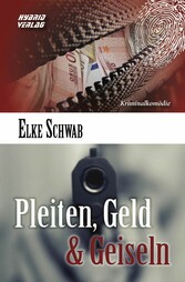 Pleiten, Geld und Geiseln