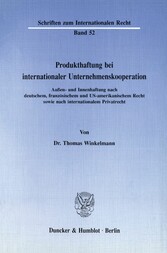 Produkthaftung bei internationaler Unternehmenskooperation.