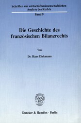 Die Geschichte des französischen Bilanzrechts.