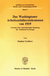 Das Washingtoner Arbeitszeitübereinkommen von 1919.