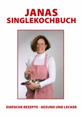 Janas Singlekochbuch