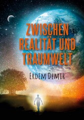 Zwischen Realität und Traumwelt