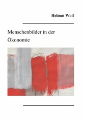 Menschenbilder in der Ökonomie