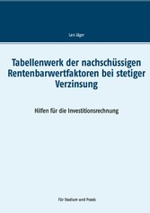 Tabellenwerk der nachschüssigen Rentenbarwertfaktoren bei stetiger Verzinsung