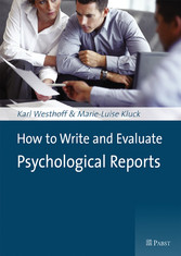 How to Write and Evaluate Psychological Reports