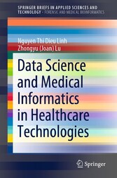 Data Science and Medical Informatics in Healthcare Technologies