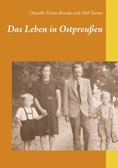 Das Leben in Ostpreußen