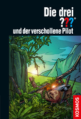 Die drei ??? und der verschollene Pilot (drei Fragezeichen)