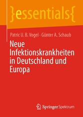 Neue Infektionskrankheiten in Deutschland und Europa