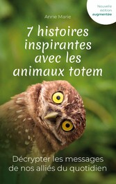 7 histoires inspirantes avec les animaux totem