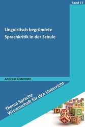 Linguistisch begründete Sprachkritik in der Schule