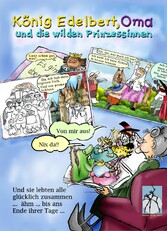 König Edelbert, Oma und die wilden Prinzessinnen