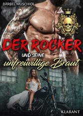 Der Rocker und seine unfreiwillige Braut