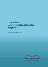 Untermiete: Untervermieten als Mieter, Ratgeber