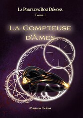 La Porte des Rois Démons - T1 - La Compteuse d&apos;Âmes