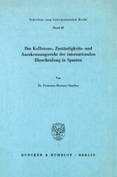 Das Kollisions-, Zuständigkeits- und Anerkennungsrecht der internationalen Ehescheidung in Spanien.