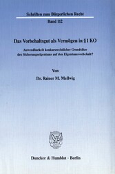 Das Vorbehaltsgut als Vermögen in § 1 KO.