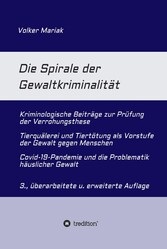 Die Spirale der Gewaltkriminalität