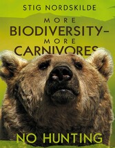 More biodiversity - More carnivores - No hunting