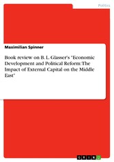 Book review on  B. L. Glasser's 'Economic Development and Political Reform: The Impact of External Capital on the Middle East'