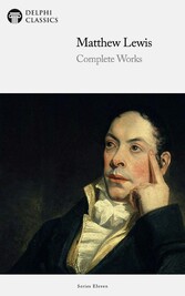 Delphi Complete Works of Matthew Lewis (Illustrated)