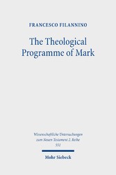 The Theological Programme of Mark