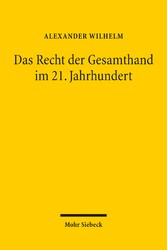 Das Recht der Gesamthand im 21. Jahrhundert