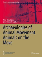 Archaeologies of Animal Movement. Animals on the Move