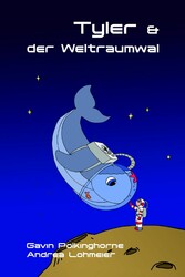 Tyler & der Weltraumwal