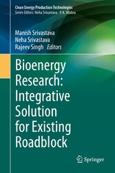 Bioenergy Research: Integrative Solution for Existing Roadblock