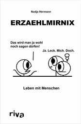 Erzaehlmirnix - Leben mit Menschen