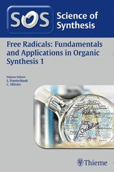 Science of Synthesis: Free Radicals: Fundamentals and Applications in Organic Synthesis 1