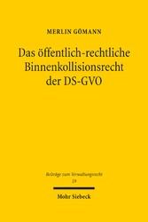 Das öffentlich-rechtliche Binnenkollisionsrecht der DS-GVO