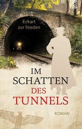 Im Schatten des Tunnels