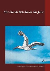 Mit Storch Bob durch das Jahr