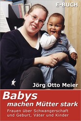 Babys machen Mütter stark