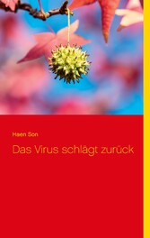 Das Virus schlägt zurück