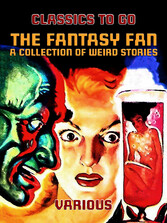 The Fantasy Fan A Collection of Weird Stories