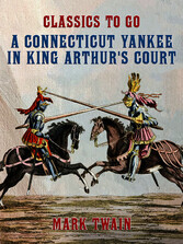 A Connecticut Yankee In King Arthur's Court