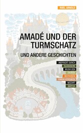 Amadé und der Turmschatz