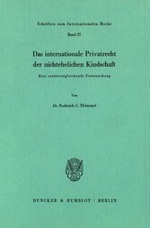 Das internationale Privatrecht der nichtehelichen Kindschaft.