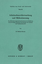 Arbeitnehmerüberwachung und Mitbestimmung.