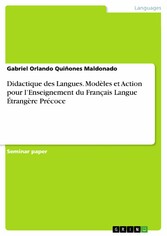 Didactique des Langues. Modèles et Action pour l'Enseignement du Français Langue Étrangère Précoce