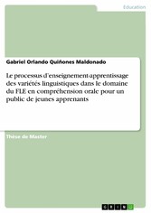 Le processus d'enseignement-apprentissage des variétés linguistiques dans le domaine du FLE en compréhension orale pour un public de jeunes apprenants