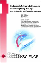 Endoscopic Retrograde Cholangio-Pancreatography (ERCP) - Current Practice and Future Perspectives