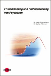 Früherkennung und Frühbehandlung von Psychosen